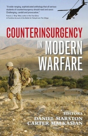 Counterinsurgency In Modern Warfare by Jonathan Walker, Richard Iron, Charles Townshend, Anthony James Joes, John A. Nagl, Sergio Catignani, Peter Lieb, Richard Stubbs, J.R.T. Wood, Carter Malkasian, Bruce I. Gudmundsson, Douglas Porch, Daniel Marston