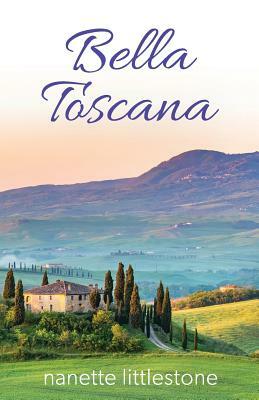 Bella Toscana by Nanette Littlestone