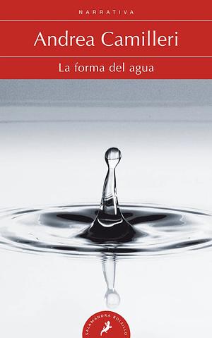 La forma del agua by Andrea Camilleri