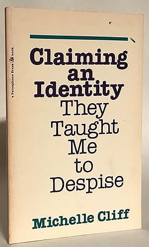 Claiming an Identity They Taught Me to Despise by Michelle Cliff