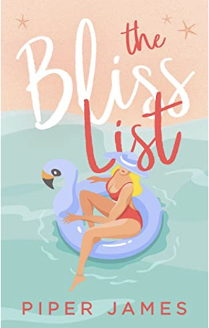 The Bliss List by Piper James