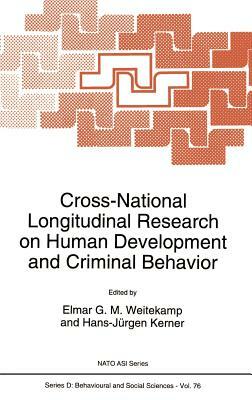 Cross-National Longitudinal Research on Human Development and Criminal Behavior by 