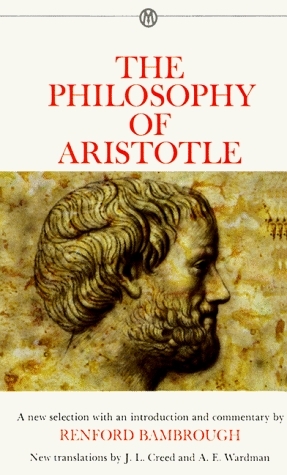 The Philosophy of Aristotle by A.E. Wardman, J.L. Creed, Aristotle