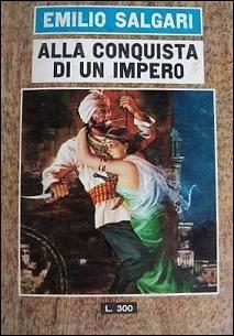 Alla conquista di un impero by Emilio Salgari, Carlo Jacono