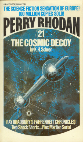 The Cosmic Decoy by Karl-Herbert Scheer, Wendayne Ackerman