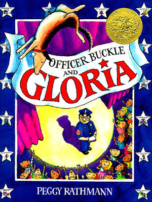 Officer Buckle and Gloria by Peggy Rathmann