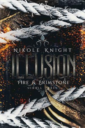 Illusion by Nikole Knight