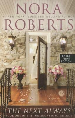 The Next Always by Nora Roberts