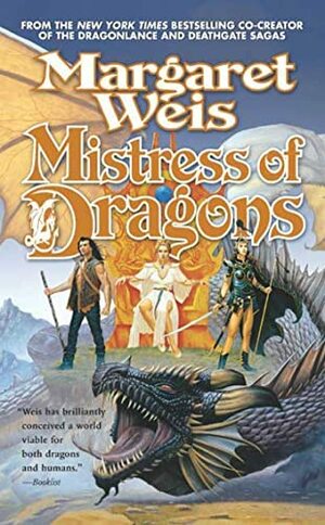 Mistress of Dragons by Margaret Weis