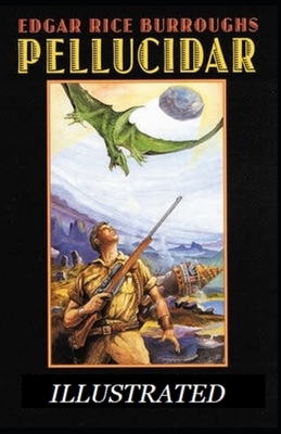 Pellucidar Illustrated by Edgar Rice Burroughs