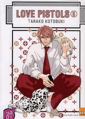 Love Pistols, Volume 5 by Tarako Kotobuki