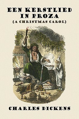 Een Kerstlied in Proza by Charles Dickens