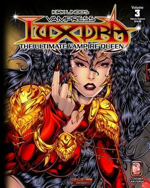 Kirk Lindo's Vampress Luxura V3: The Ultimate Vampire Queen by Kirk Lindo