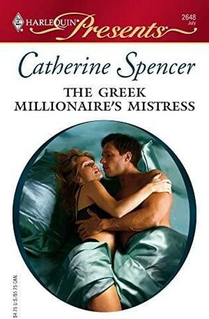 The Greek Millionaire's Mistress by Catherine Spencer