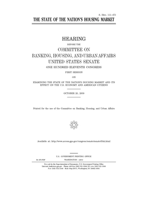 The state of the nation's housing market by Committee on Banking Housing (senate), United States Congress, United States Senate