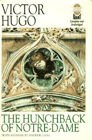 The Hunchback Of Notre Dame by Andrew Lang, Victor Hugo