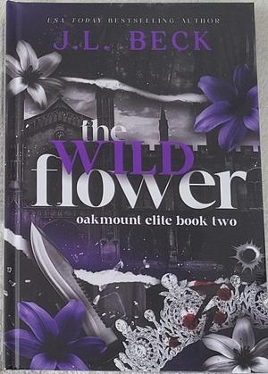 The Wildflower by J.L. Beck