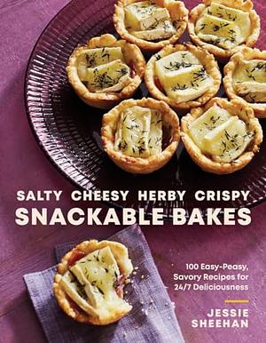 Salty, Cheesy, Herby, Crispy Snackable Bakes by Jessie Sheehan