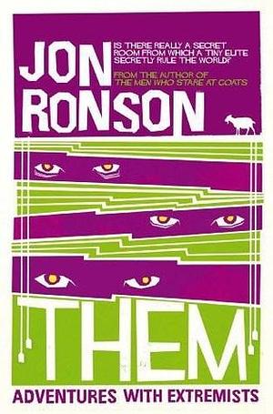 Them: Adventures with Extremists: Picador Classic by Jon Ronson, Jon Ronson