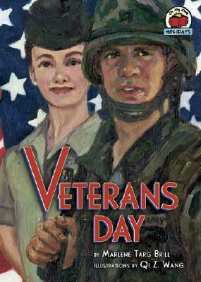 Veterans Day by Marlene Targ Brill, Qi Z. Wang