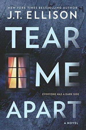 Tear Me Apart by J.T. Ellison