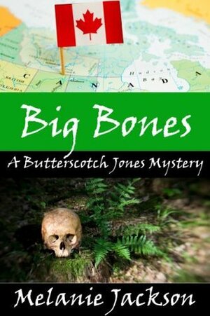 Big Bones by Melanie Jackson