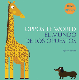 Opposite World by Agnese Baruzzi