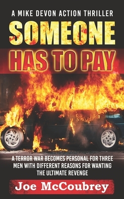 Someone Has To Pay by Joe McCoubrey