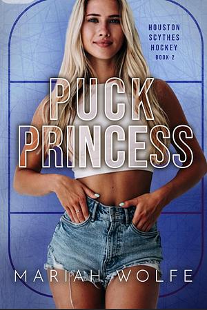 Puck Princess by Mariah Wolfe