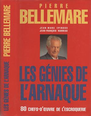 Les Genies de L Arnaque by P. Bellemare