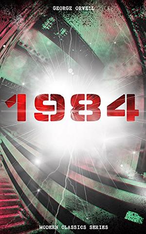 1984 (Modern Classics Series) by George Orwell