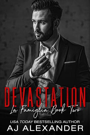 Devastation by A.J. Alexander, A.J. Alexander