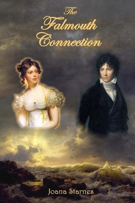 The Falmouth Connection: A Pride and Prejudice Variation by Joana Starnes