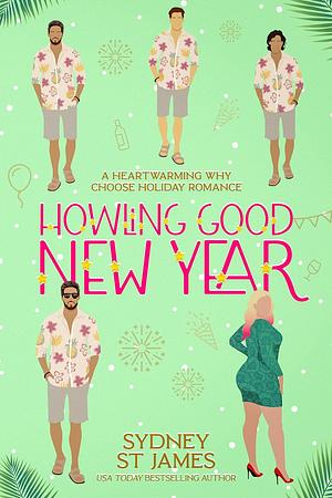 Howling Good New Year by Sydney St. James