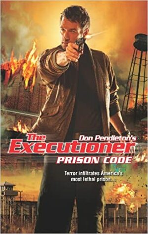 Prison Code by Don Pendleton, Chuck Rogers