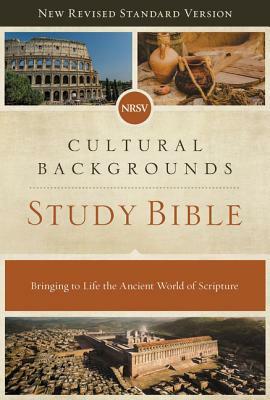 Nrsv, Cultural Backgrounds Study Bible, Hardcover, Comfort Print: Bringing to Life the Ancient World of Scripture by The Zondervan Corporation