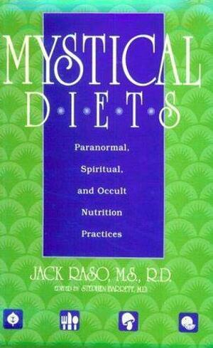 Mystical Diets by Stephen Barrett, Jack Raso