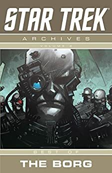 Star Trek Archives Vol. 2: Best of Borg by Paul Jenkins, Michael Friedman