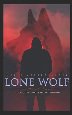 The Lone Wolf Illustrated by Louis Joseph Vance