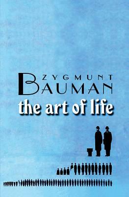 The Art of Life by Zygmunt Bauman