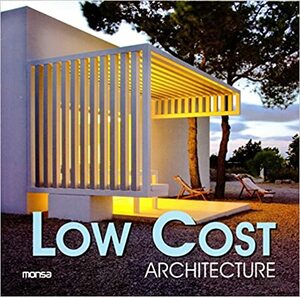 Low Cost Architecture by Josep Maria Minguet