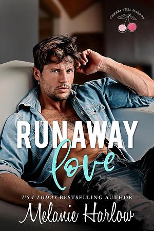 Runaway Love by Melanie Harlow