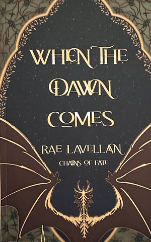 When the Dawn Comes by Rae Lavellan