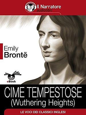 Cime tempestose: by Emily Brontë, Emily Brontë