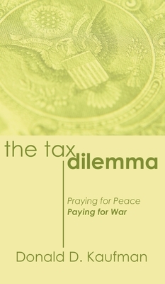 The Tax Dilemma by John K. Stoner, Donald Kaufman