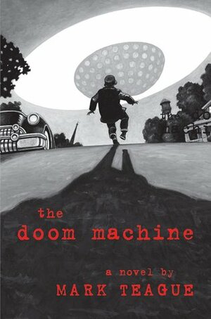The Doom Machine by Scholastic, Mark Teague
