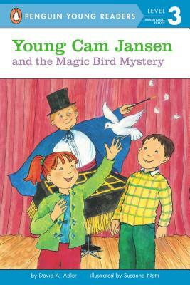 Young CAM Jansen and the Magic Bird Mystery by David A. Adler