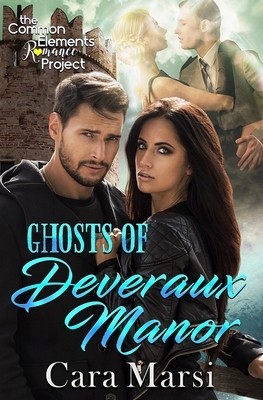 Ghosts of Deveraux Manor by Cara Marsi
