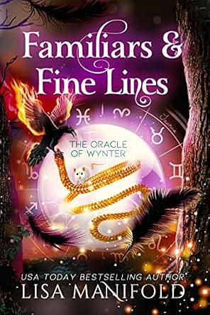 Familiars & Fine Lines: A Paranormal Women's Fiction Novel by Lisa Manifold