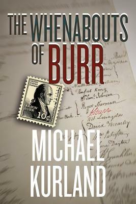 The Whenabouts of Burr by Michael Kurland